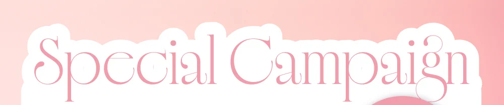 SPECIAL CAMPAIGN