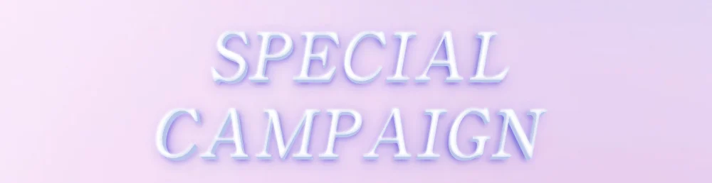 SPECIAL CAMPAIGN