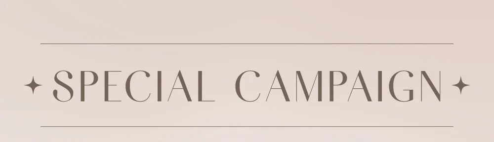 SPECIAL CAMPAIGN