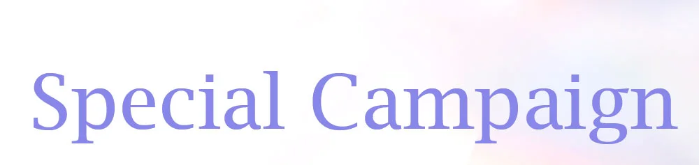 SPECIAL CAMPAIGN